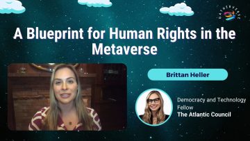 A Blueprint for Human Rights in the Metaverse – Brittan Heller