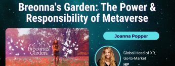 Breonna’s Garden – The Power & Responsibility of Metaverse – Joanna Popper