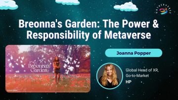 Breonna’s Garden – The Power & Responsibility of Metaverse – Joanna Popper