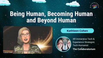 Being Human, Becoming Human and Beyond Human – Kathleen Cohen
