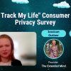 Don’t Track My Life – Consumer Data & Privacy Survey – Jessican Outlaw and Sara Carbonneau