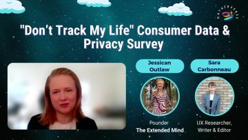 Don’t Track My Life – Consumer Data & Privacy Survey – Jessican Outlaw and Sara Carbonneau