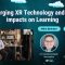Emerging XR Technology and the Impacts on Learning – Mike Belcher | Erika H. Siegel