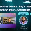 GatherVerse Summit – Day 2 – Opening Remarks with Ori Inbar & Christopher Lafayette