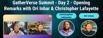 GatherVerse Summit – Day 2 – Opening Remarks with Ori Inbar & Christopher Lafayette
