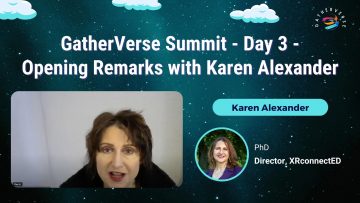 GatherVerse Summit – Day 3 – Opening Remarks with Karen Alexander