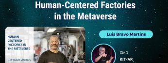 Human-Centered Factories in the Metaverse – Luis Bravo Martins
