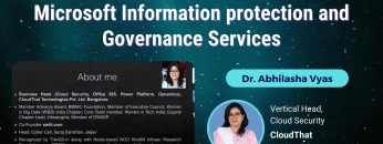 Microsoft Information protection and Governance Services – Dr. Abhilasha Vyas