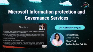 Microsoft Information protection and Governance Services – Dr. Abhilasha Vyas