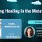 Scaling Healing in the Metaverse | Ari Mostov – GatherVerse PreVerse