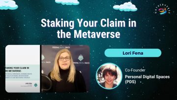 Staking Your Claim in the Metaverse – Lori Fena