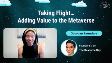 Taking Flight… Adding Value to the Metaverse – Jourdan Saunders
