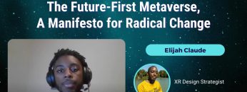 The Future-First Metaverse, A Manifesto for Radical Change – Elijah Claude