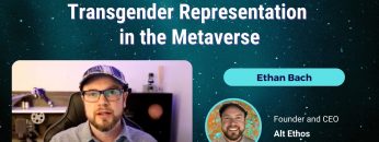 Transgender Representation in the Metaverse – Ethan Bach