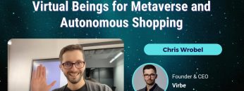 Virtual Beings for Metaverse and Autonomous Shopping – Chris Wrobel