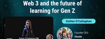 Web 3 and the future of learning for Gen Z – Esther O’Callaghan