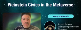 Weinstein Civics in the Metaverse – Jerry Weinstein