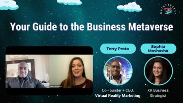 Your Guide to the Business Metaverse – Terry Proto _ Sophia Moshasha