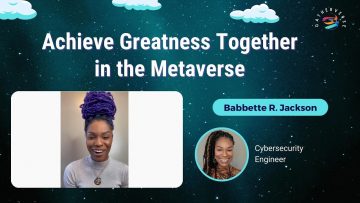 Achieve Greatness Together in the Metaverse – Babbette R. Jackson