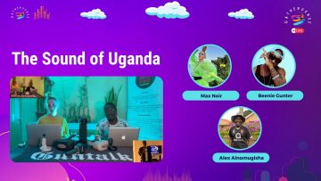 The Sound of Uganda : Max Noir – Beenie Gunter – Alex Ainomugisha