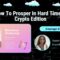 Courage Kimber: How To Prosper In Hard Times: Crypto Edition