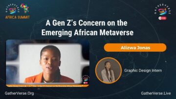 Alizwa Jonas: A Gen Z’s Concern on the Emerging African Metaverse