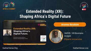Arome Ibrahim: Extended Reality (XR): Shaping Africa’s Digital Future