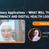 Maria Halimeh: Meta-pharmacy Applications – WHAT WILL THE FUTURE OF PHARMACY AND DIGITAL HEALTH …