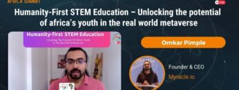 Omkar Pimple: Humanity-First STEM Education – Unlocking the potential of africa’s youth …