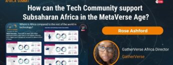 Rose Ashford: How can the Tech Community support Subsaharan Africa in the MetaVerse Age?