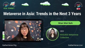 Wan Wei Soh – Metaverse in Asia: Trends in the Next 3 Years