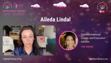 Aileda Lindal – GatherVerse S.H.E. Summit (Super Hero Engine)