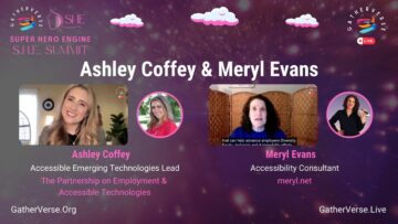 Ashley Coffey & Meryl Evans – GatherVerse S.H.E. Summit (Super Hero Engine)