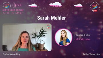 Sarah Mehler – GatherVerse S.H.E. Summit (Super Hero Engine)