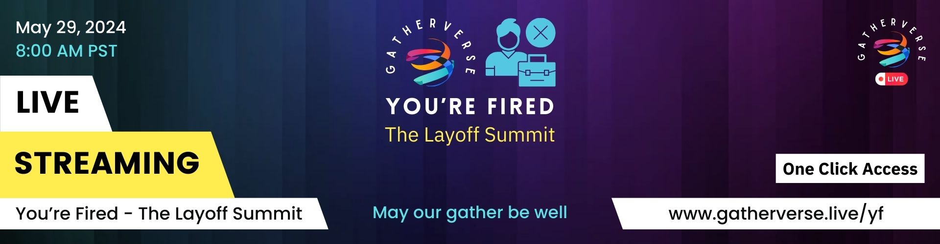 You’re Fired – The Layoff Summit by GatherVerse - Live Streaming